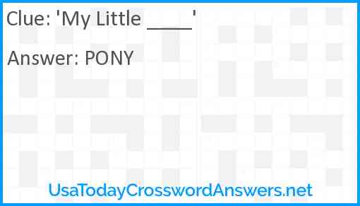 'My Little ____' Answer
