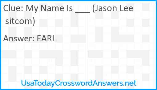 My Name Is ___ (Jason Lee sitcom) Answer