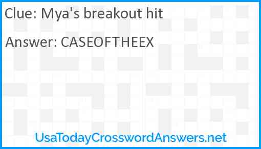Mya's breakout hit Answer