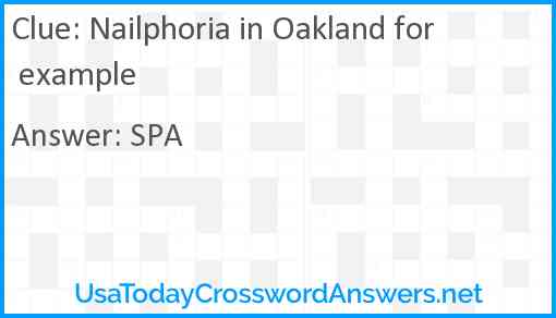 Nailphoria in Oakland for example Answer