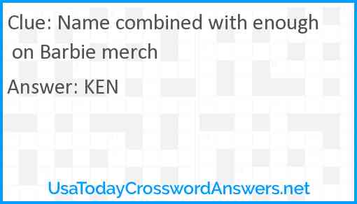 Name combined with enough on Barbie merch Answer