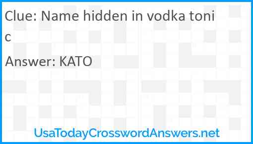 Name hidden in vodka tonic Answer