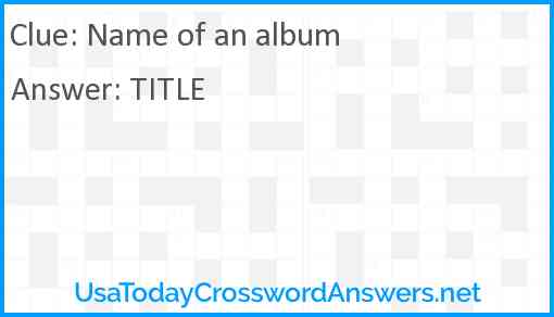 Name of an album Answer