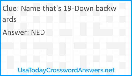 Name that's 19-Down backwards Answer