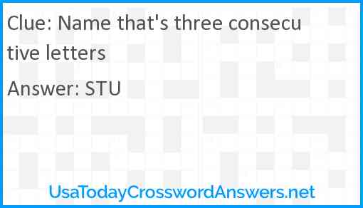 Name that's three consecutive letters Answer