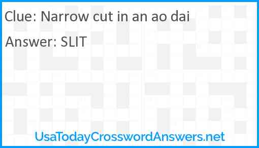 Narrow cut in an ao dai Answer