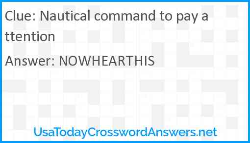 Nautical command to pay attention Answer