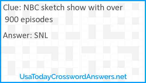 NBC sketch show with over 900 episodes Answer