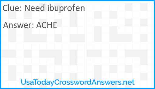 Need ibuprofen Answer