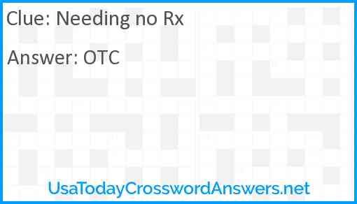 Needing no Rx Answer