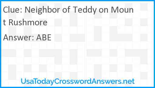 Neighbor of Teddy on Mount Rushmore Answer