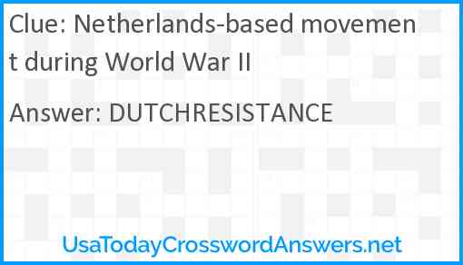 Netherlands-based movement during World War II Answer