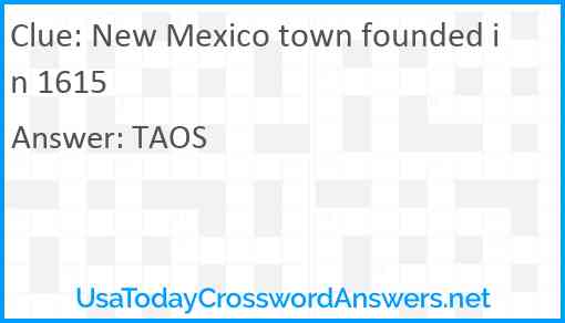 New Mexico town founded in 1615 Answer