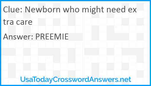 Newborn who might need extra care Answer
