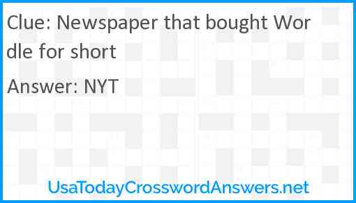 Newspaper that bought Wordle for short Answer