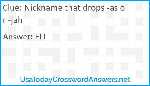 Nickname that drops -as or -jah Answer