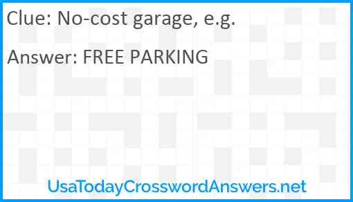 No-cost garage, e.g. Answer