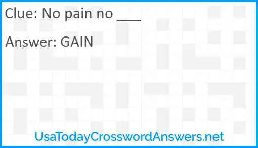 No pain no ___ Answer