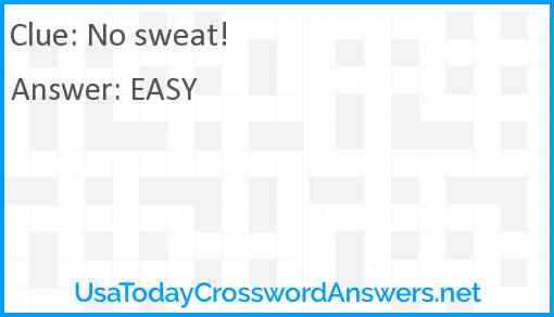 No sweat! Answer