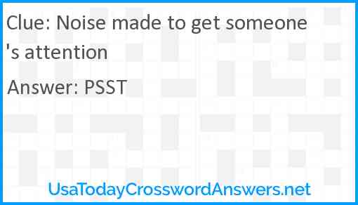 Noise made to get someone's attention Answer