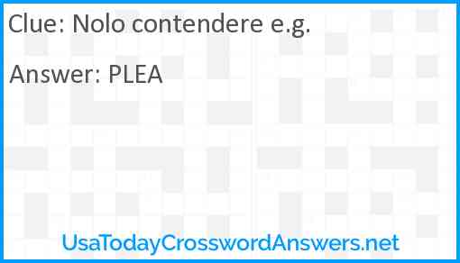 Nolo contendere e.g. Answer