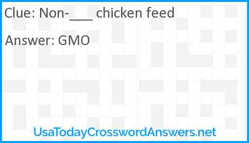 Non-___ chicken feed Answer