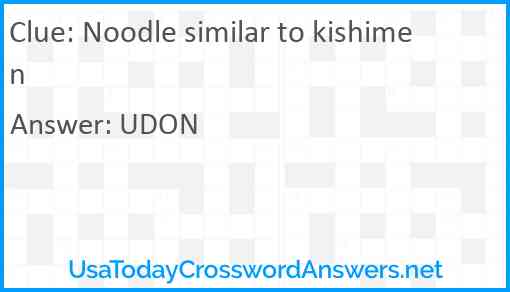 Noodle similar to kishimen Answer