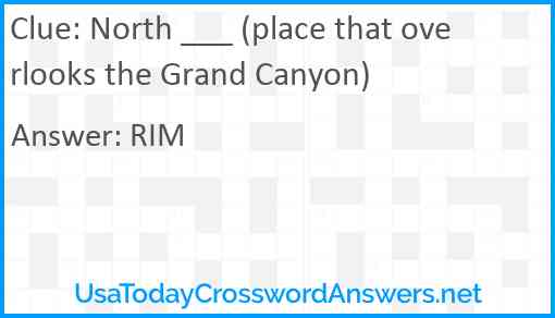 North ___ (place that overlooks the Grand Canyon) Answer