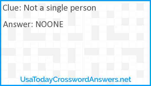 Not a single person Answer