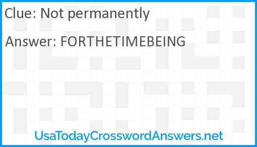 Not permanently Answer