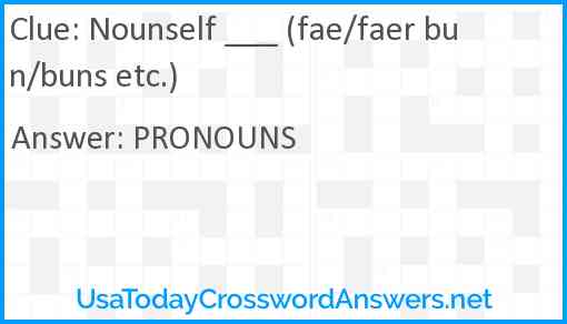 Nounself ___ (fae/faer bun/buns etc.) Answer