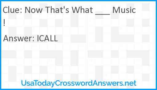 Now That's What ___ Music! Answer