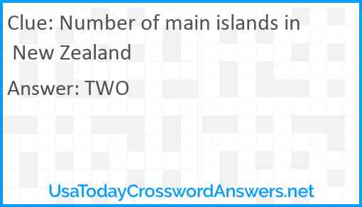 Number of main islands in New Zealand Answer