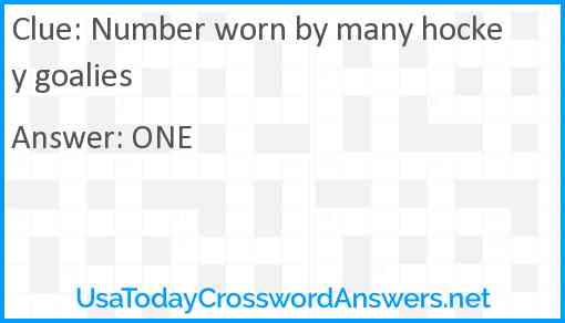 Number worn by many hockey goalies Answer