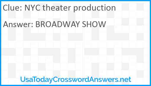 NYC theater production Answer