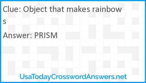 Object that makes rainbows Answer