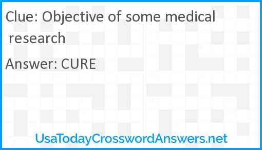 Objective of some medical research Answer