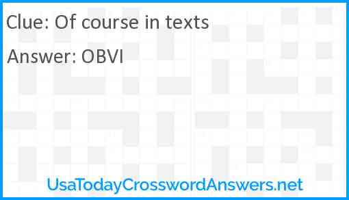 Of course in texts Answer