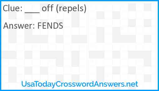 ___ off (repels) Answer