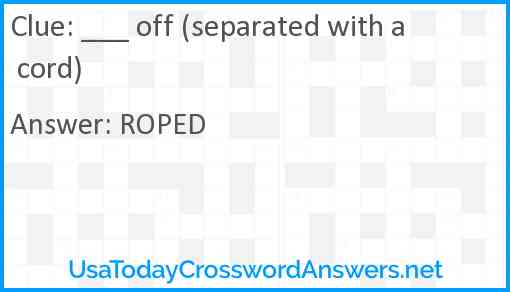 ___ off (separated with a cord) Answer