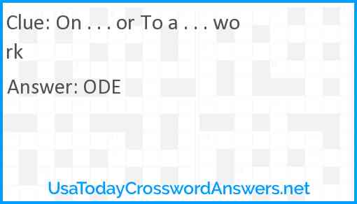 On . . . or To a . . . work Answer