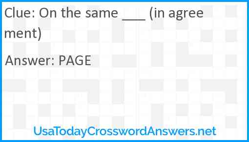 On the same ___ (in agreement) Answer