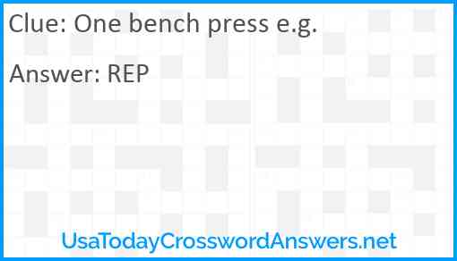 One bench press e.g. Answer