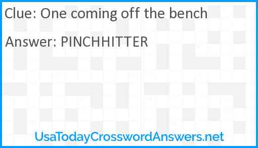 One coming off the bench Answer