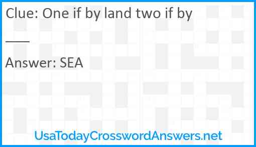 One if by land two if by ___ Answer