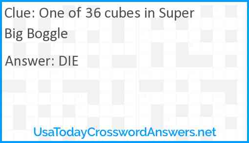 One of 36 cubes in Super Big Boggle Answer