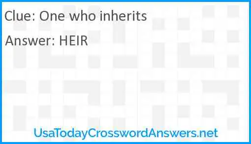 One who inherits Answer