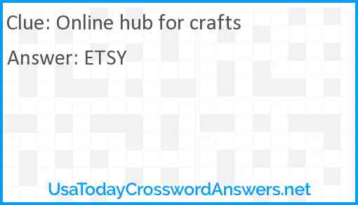 Online hub for crafts Answer