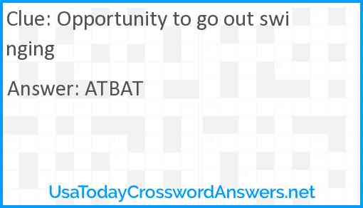 Opportunity to go out swinging Answer