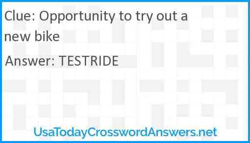 Opportunity to try out a new bike Answer